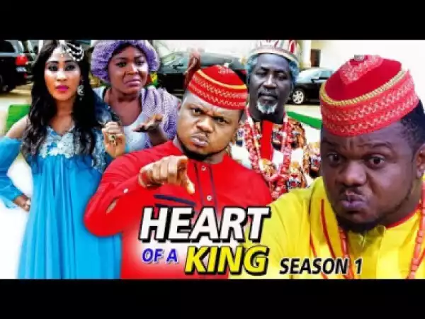 HEART OF A KING SEASON 1 - 2019 Nollywood Movie